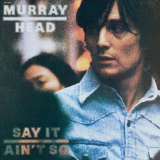 MURRAY HEAD - Say It Ain´T So (Limited Black Vinyl 180g)