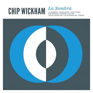 CHIP WICKHAM - La Sombra