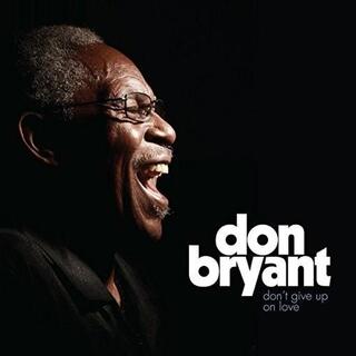 DON BRYANT - Don&#39;t Give Up On Love (+downlo