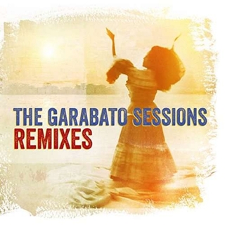 TOTO LA MOMPOSINA - The Garabato Sessions - Remixes