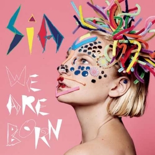SIA - We Are Born