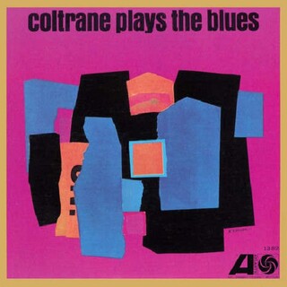 JOHN COLTRANE - Coltrane Plays The Blues (Mono