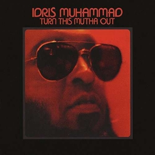 IDRIS MUHAMMAD - Turn This.. -remast-