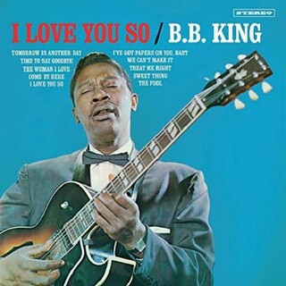B.B. KING - I Love You So -bonus Tr-