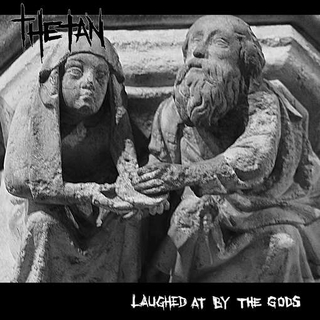 THETAN - Laughed At By The Gods