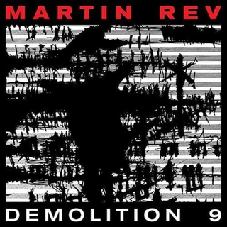 MARTIN REV - Demolition 9