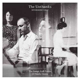 THE UNTHANKS - Diversions 4: Songs And Poems Of Molly Drake