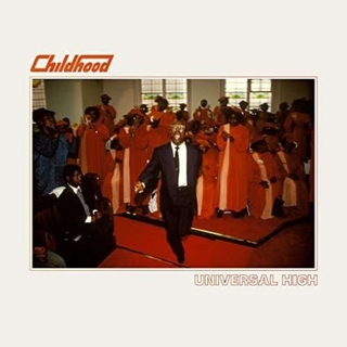 CHILDHOOD - Universal High