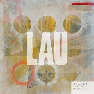LAU - Decade (The Best Of 2007-2017)