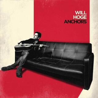 WILL HOGE - Anchors -hq/download-