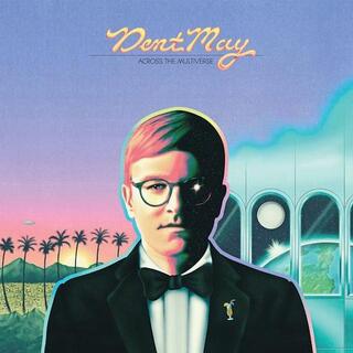 DENT MAY - Across The Multiverse