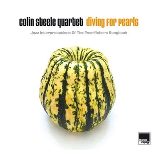 COLIN -QUARTET- STEELE - Diving For Pearls: Jazz Interpretations Of The