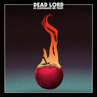 DEAD LORD - In Ignorance We Trust/black Lp & Poster