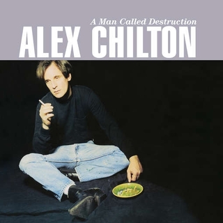 ALEX CHILTON - A Man Called Destruction (2lp)
