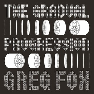 GREG FOX - The Gradual Progression