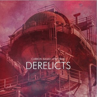 CARBON BASED LIFEFORMS - Derelicts (Vinyl)