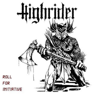 HIGHRIDER - Roll For Initiative