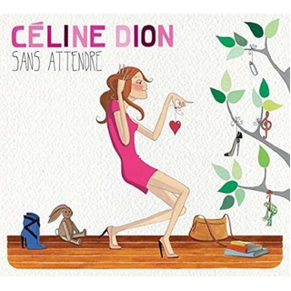 CELINE DION - Sans Attendre/deluxe Version