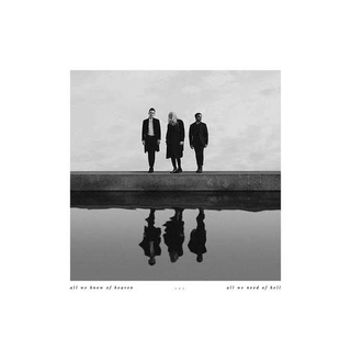 PVRIS - All We Know Of Heaven, All We Need Of Hell (Lp)