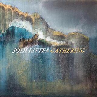 JOSH RITTER - Gathering Deluxe Limited