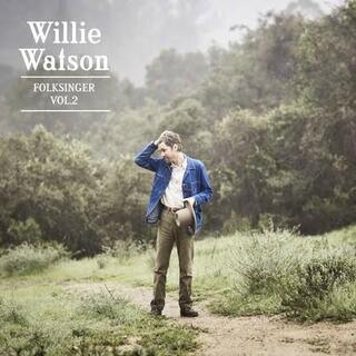 WILLIE WATSON - Folksinger Vol. 2