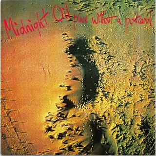 MIDNIGHT OIL - Place Without A Postcard
