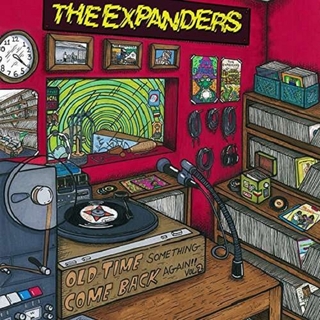 THE EXPANDERS - Old Time Something Come Back Again Vol 2