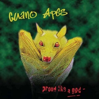 GUANO APES - Proud Like A God