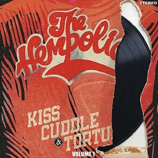 THE HEMPOLICS - Kiss, Cuddle &amp; Torture: Vol 1