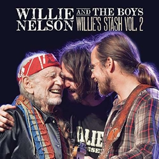 WILLIE NELSON - Willie And The Boys: Willie&#39;s Stash Vol. 2