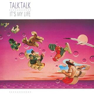 TALK TALK - It&#39;s My Life -reissue-