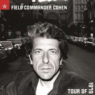 LEONARD COHEN - Field Commander Cohen: Tour Of 1979