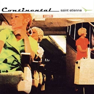 SAINT ETIENNE - Continental (Lp)