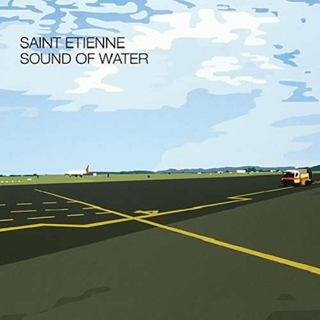 SAINT ETIENNE - Sound Of Water (Lp)