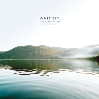 WHITNEY - Light Upon The Lake: Demo Recordings (Lp)