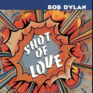 BOB DYLAN - Shot Of Love