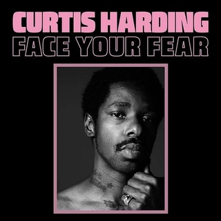 CURTIS HARDING - Face Your Fear -hq-