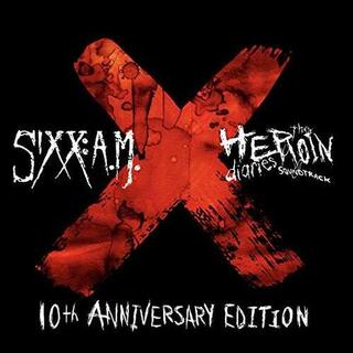 SIXX:A.M. - The Heroin Diaries Soundtrack: 10th Anniversary E