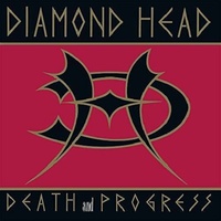 DIAMOND HEAD - Death And Progress