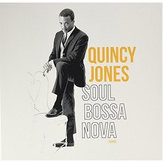 QUINCY JONES - Soul Bossa Nova