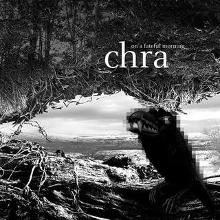 CHRA - On A Fateful Morning