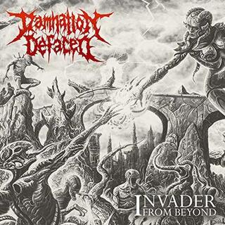 DAMNATION DEFACED - Invader From Beyond