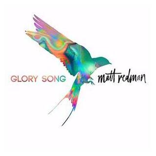 MATT REDMAN - Glory Song (Lp)