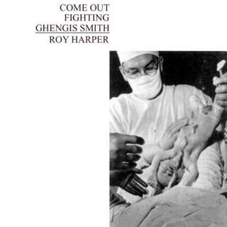 ROY HARPER - Come Out Fighting Ghengis Smith