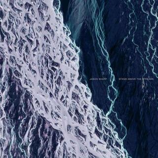 JASON SHARP - Stand Above The Streams