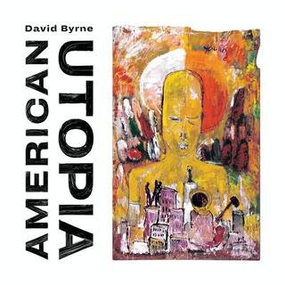 DAVID BYRNE - American Utopia