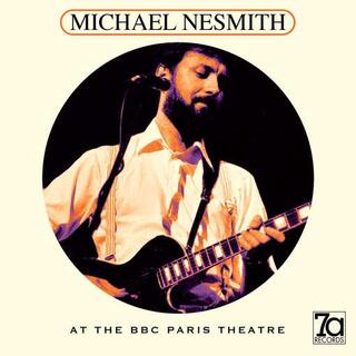 MICHAEL NESMITH - At The Bbc Paris Theatre