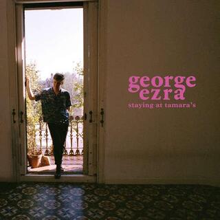 GEORGE EZRA - Staying At Tamara&#39;s