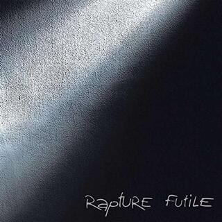 RAPTURE - Futile -gatefold-