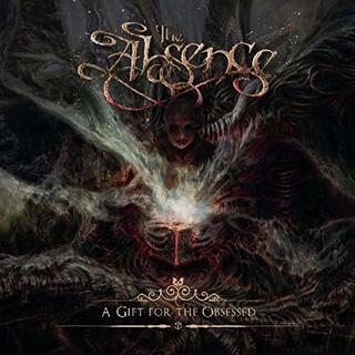 THE ABSENCE - A Gift For The Obsessed